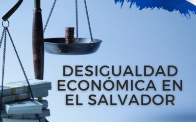 La desigualdad económica en El Salvador