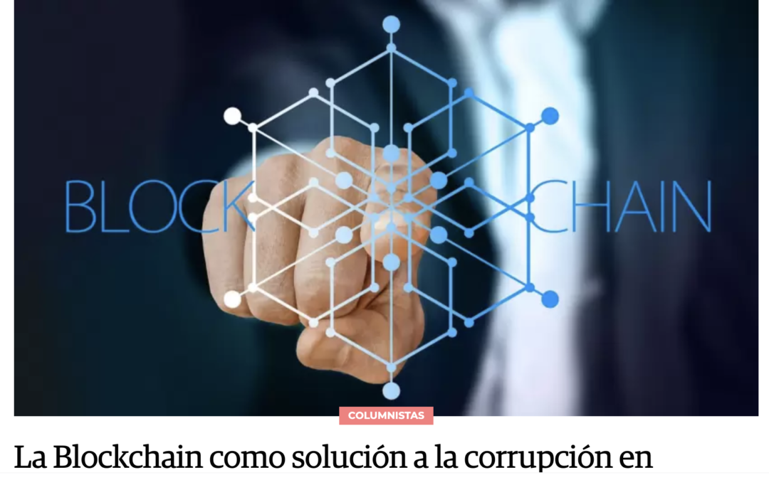 La Blockchain como solución a la corrupción en Argentina: una herramienta para el cambio, Forbes Argentina, 25 de Junio de 2023