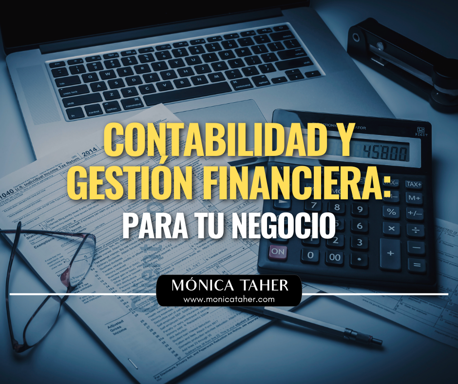 Contabilidad Y Gesti N Financiera Para Tu Negocio Monica Taher Web Oficial